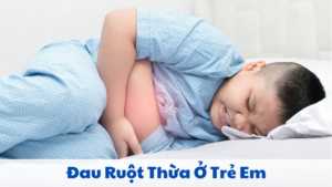 đau ruột thừa ở trẻ em