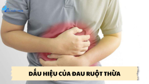 dấu hiệu của đau ruột thừa